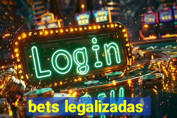 bets legalizadas